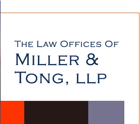 The Law Offices of Miller & Tong, LLP